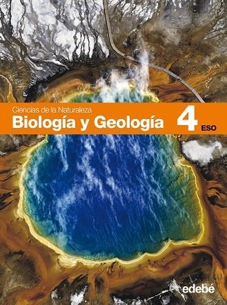 CIENCIAS DE LA NATURALEZA,BIOLOGIA Y GEOLOGIA,4 ESO | 9788423688807 | EDEBÉ, OBRA COLECTIVA | Libreria Geli - Librería Online de Girona - Comprar libros en catalán y castellano