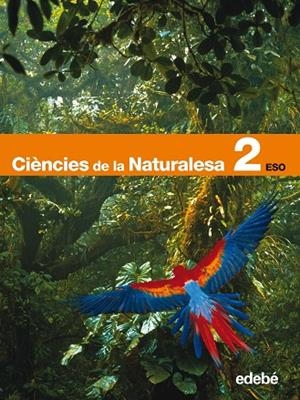 CIENCIES DE LA NATURALESA(2ºESO) | 9788423691630 | EDEBÉ, OBRA COLECTIVA | Libreria Geli - Librería Online de Girona - Comprar libros en catalán y castellano