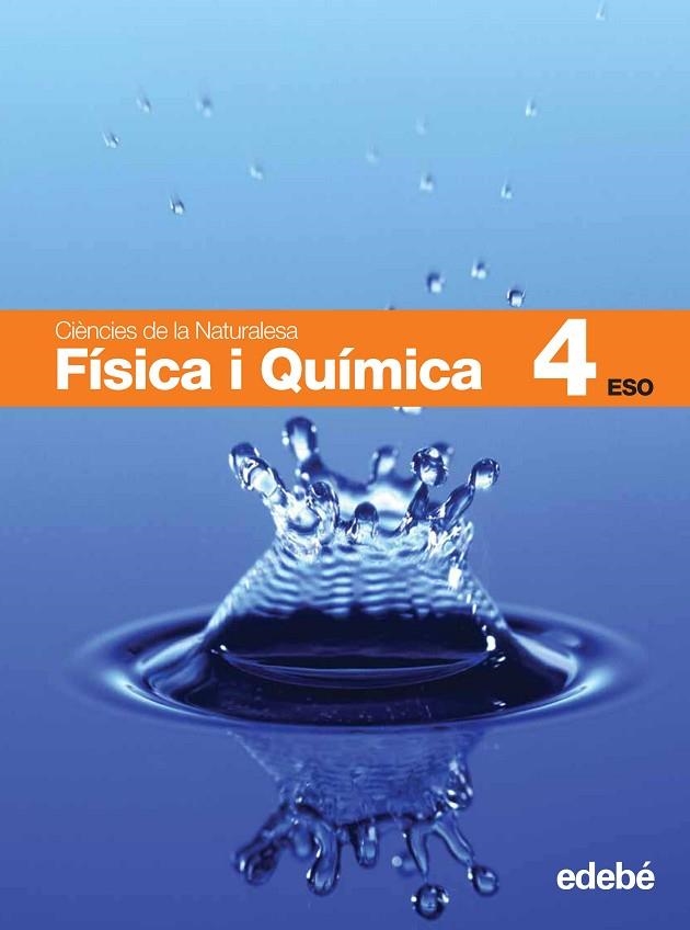 FISICA I QUIMICA 4RT ESO | 9788423691500 | EDEBÉ, OBRA COLECTIVA | Libreria Geli - Librería Online de Girona - Comprar libros en catalán y castellano