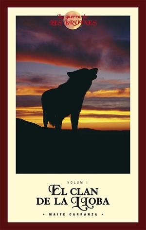 EL CLAN DE LA LLOBA-1.GUERRA DE LES BRUIXES | 9788423684571 | CARRANZA,MAITE | Libreria Geli - Librería Online de Girona - Comprar libros en catalán y castellano