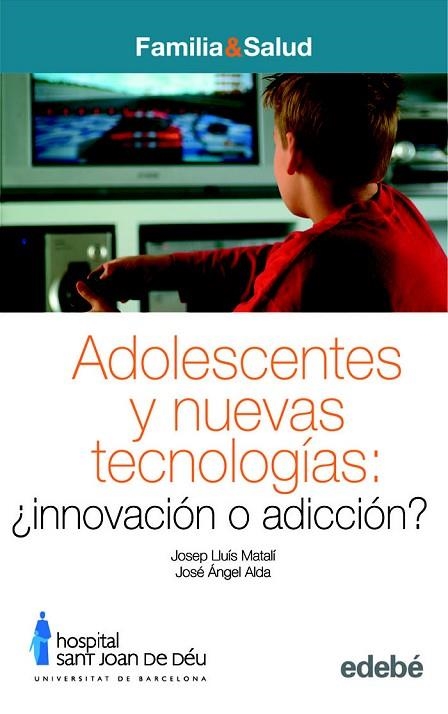 ADOLESCENTES Y NUEVAS TECNOLOGIAS | 9788423690824 | MATALI,JOSEP LLUIS/ALDA,JOSE ANGEL | Llibreria Geli - Llibreria Online de Girona - Comprar llibres en català i castellà