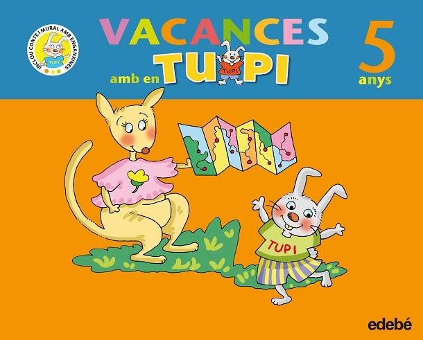 VACANCES AMB EN TUPI 5 ANYS | 9788423693870 | EDEBÉ, OBRA COLECTIVA | Llibreria Geli - Llibreria Online de Girona - Comprar llibres en català i castellà
