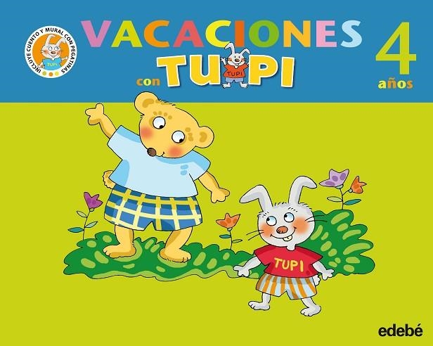 VACACIONES CON TUPI(4 AÑOS) | 9788423693832 | EDEBÉ, OBRA COLECTIVA | Libreria Geli - Librería Online de Girona - Comprar libros en catalán y castellano