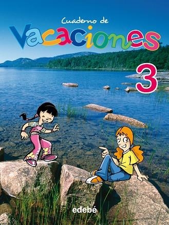 CUADERNO DE VACACIONES 3 PRIMARIA | 9788423690039 | EDEBÉ, OBRA COLECTIVA | Libreria Geli - Librería Online de Girona - Comprar libros en catalán y castellano