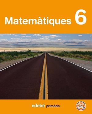 MATEMATIQUES-6(PRIMARIA)A BON PAS | 9788423694792 | EDEBÉ, OBRA COLECTIVA | Llibreria Geli - Llibreria Online de Girona - Comprar llibres en català i castellà
