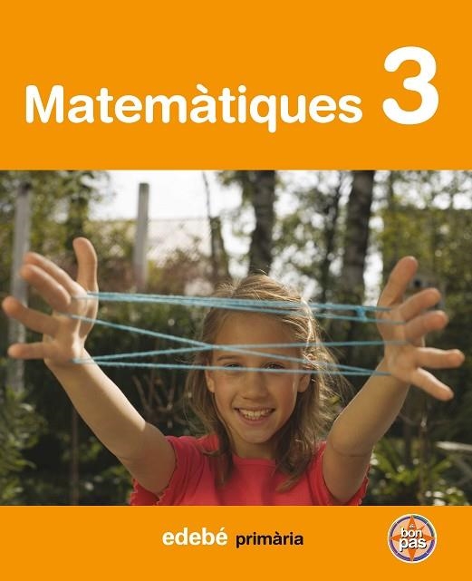 MATEMATIQUES-3 A BON PAS | 9788423690930 | EDEBÉ, OBRA COLECTIVA | Llibreria Geli - Llibreria Online de Girona - Comprar llibres en català i castellà