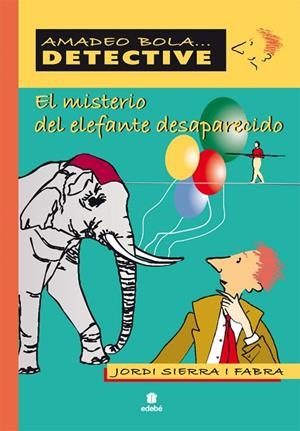 EL MISTERIO DEL ELEFANTE DESAPARECIDO | 9788423678617 | SIERRA I FABRA,JORDI | Llibreria Geli - Llibreria Online de Girona - Comprar llibres en català i castellà