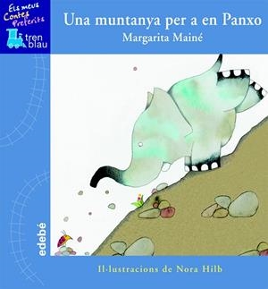 UNA MUNTANYA PER A EN PANXO | 9788423695874 | MAINE,MARGARITA | Llibreria Geli - Llibreria Online de Girona - Comprar llibres en català i castellà