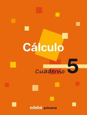 CUADERNO CALCULO PRIMARIA-5 | 9788423688906 | AA.VV. | Libreria Geli - Librería Online de Girona - Comprar libros en catalán y castellano