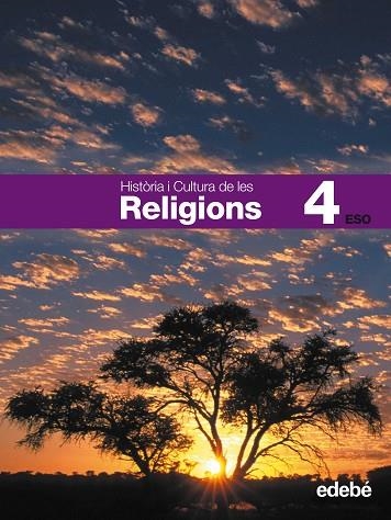 HISTORIA Y CULTURA DE LAS RELIGIONES 4 ESO | 9788423691890 | EDEBÉ, OBRA COLECTIVA | Libreria Geli - Librería Online de Girona - Comprar libros en catalán y castellano