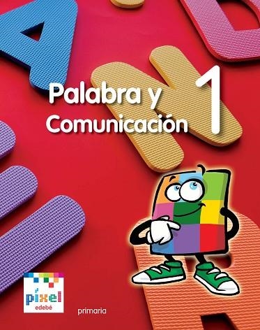 PALABRA Y COMUNICACION-1 PRIMARIA | 9788468300672 | Libreria Geli - Librería Online de Girona - Comprar libros en catalán y castellano