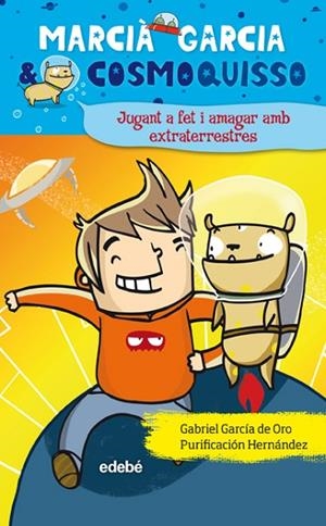 JUGANT A FET I AMAGAR AMB EXTRATERRESTRES | 9788423699940 | GARCIA DE ORO,GABRIEL/HERNANDEZ,PURIFICACION | Llibreria Geli - Llibreria Online de Girona - Comprar llibres en català i castellà