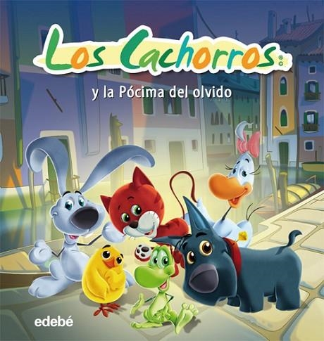 LOS CACHORROS Y LA POCIMA DEL OLVIDO | 9788468301761 | GRUPPO ALCUNI | Llibreria Geli - Llibreria Online de Girona - Comprar llibres en català i castellà