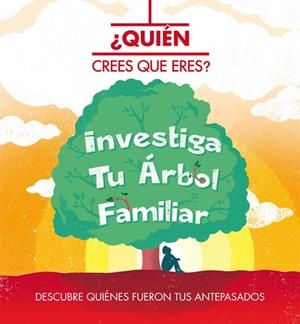 QUIEN CREES QUE ERES? INVESTIGA TU ARBOL FAMILIAR | 9788468302027 | Llibreria Geli - Llibreria Online de Girona - Comprar llibres en català i castellà