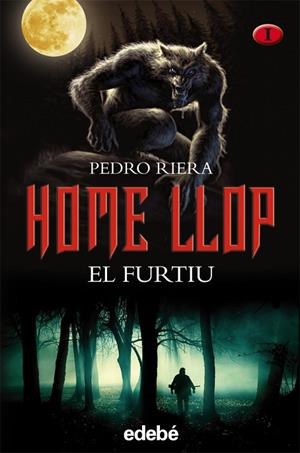 HOME LLOP-1.EL FURTIU | 9788468302904 | RIERA,PEDRO | Libreria Geli - Librería Online de Girona - Comprar libros en catalán y castellano