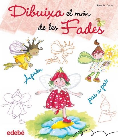 DIBUIXA EL MON DE LES FADES | 9788468303598 | CURTO,ROSA M | Libreria Geli - Librería Online de Girona - Comprar libros en catalán y castellano