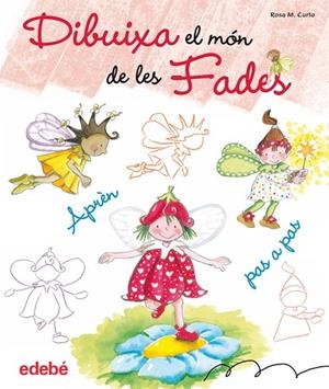 DIBUIXA EL MON DE LES FADES | 9788468303598 | CURTO,ROSA M | Libreria Geli - Librería Online de Girona - Comprar libros en catalán y castellano