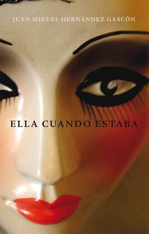 ELLA CUANDO ESTABA | 9788468304328 | HERNANDEZ GASCON,JUAN MIGUEL | Libreria Geli - Librería Online de Girona - Comprar libros en catalán y castellano