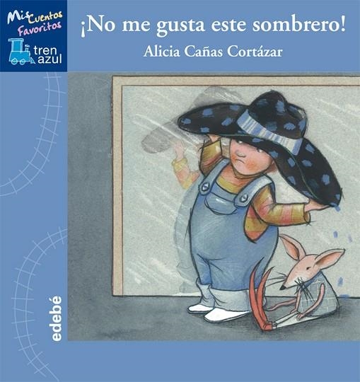 NO ME GUSTA ESTE SOMBRERO | 9788468303666 | CAÑAS CORTAZAR,ALICIA | Llibreria Geli - Llibreria Online de Girona - Comprar llibres en català i castellà