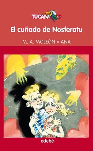 EL CUÑADO DE NOSFERATU | 9788468304120 | MOLEON VIANA,M.A. | Llibreria Geli - Llibreria Online de Girona - Comprar llibres en català i castellà