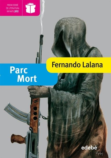 PARC MORT | 9788468304243 | LALANA,FERNANDO | Libreria Geli - Librería Online de Girona - Comprar libros en catalán y castellano
