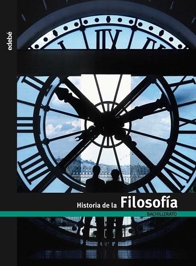 HISTORIA DE LA FILOSOFIA(BATXILLERAT/CASTELLA) | 9788423695348 | EDEBÉ, OBRA COLECTIVA | Llibreria Geli - Llibreria Online de Girona - Comprar llibres en català i castellà