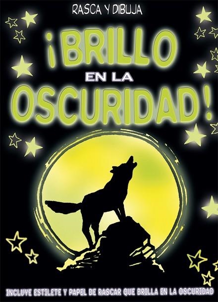 BRILLO EN LA OSCURIDAD! (RASCA Y DIBUJA) | 9788423695980 | POITIER, ANTON NACIONALIDAD: BRITANICA | Libreria Geli - Librería Online de Girona - Comprar libros en catalán y castellano