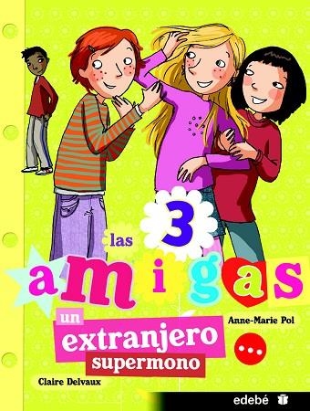 UN EXTRANJERO SUPERMONO... | 9788468308869 | DELVAUX,CLAIRE/POL,ANNE-MARIE | Libreria Geli - Librería Online de Girona - Comprar libros en catalán y castellano