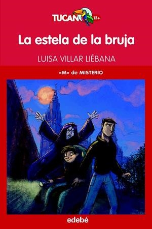 LA ESTELA DE LA BRUJA | 9788468308531 | VILLAR LIÉBANA,LUISA | Libreria Geli - Librería Online de Girona - Comprar libros en catalán y castellano