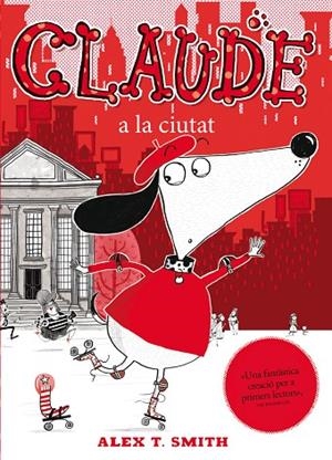 CLAUDE A LA CIUTAT | 9788468308739 | SMITH,ALEX T. | Libreria Geli - Librería Online de Girona - Comprar libros en catalán y castellano