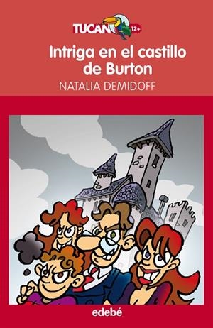 INTRIGA EN EL CASTILLO DE BURTON | 9788468312224 | DEMIDOFF,NATALIA | Llibreria Geli - Llibreria Online de Girona - Comprar llibres en català i castellà
