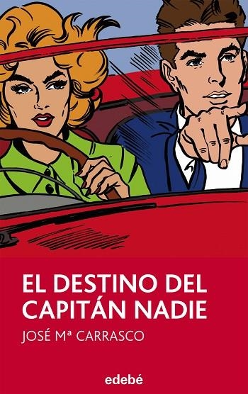 EL DESTINO DEL CAPITÁN NADIE | 9788468311784 | CARRASCO,JOSÉ Mª | Llibreria Geli - Llibreria Online de Girona - Comprar llibres en català i castellà