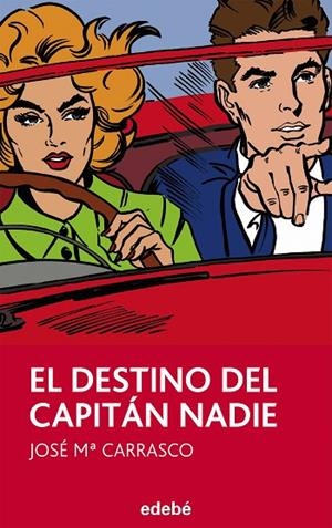 EL DESTINO DEL CAPITÁN NADIE | 9788468311784 | CARRASCO,JOSÉ Mª | Llibreria Geli - Llibreria Online de Girona - Comprar llibres en català i castellà