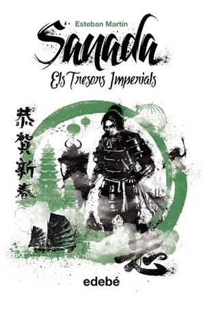 SANADA-2.ELS TRESORS IMPERIALS  | 9788468311753 | MARTÍN,ESTEBAN | Libreria Geli - Librería Online de Girona - Comprar libros en catalán y castellano