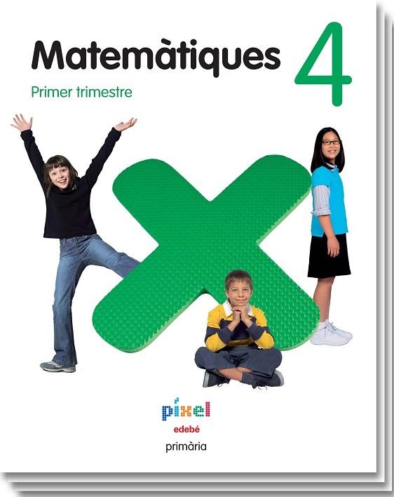 MATEMÀTIQUES-4(PRIMARIA/INCLOU QUADERN DE LÀMINES ENCUNYADES)PIXEL | 9788468305431 |   | Llibreria Geli - Llibreria Online de Girona - Comprar llibres en català i castellà