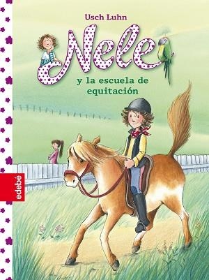 NELE Y LA ESCUELA DE EQUITACIÓN | 9788468309156 | LUHN,USCH | Llibreria Geli - Llibreria Online de Girona - Comprar llibres en català i castellà