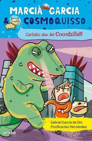 L'ARTÍSTIC ATAC DEL COCODZILLA (MARCIÀ GARCIA COSMOQUISSO) | 9788468309392 | GARCÍA DE ORO,GABRIEL/HERNÁNDEZ,PURIFICACIÓN | Llibreria Geli - Llibreria Online de Girona - Comprar llibres en català i castellà