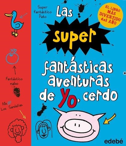 LAS SÚPER FANTÁSTICAS AVENTURAS DE YO,CERDO (TD) | 9788468323985 | STAMP,EMER | Llibreria Geli - Llibreria Online de Girona - Comprar llibres en català i castellà