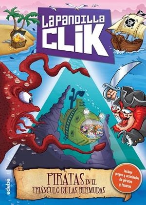 LA PANDILLA CLIK-4.PIRATAS EN EL TRIÁNGULO DE LAS BERMUDAS | 9788468316239 | A.A.V.V. | Llibreria Geli - Llibreria Online de Girona - Comprar llibres en català i castellà