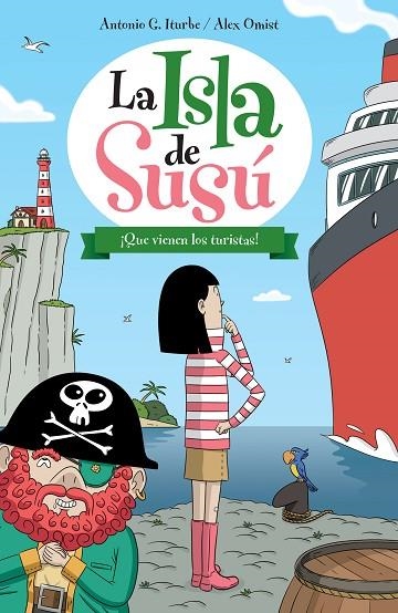 LA ISLA DE SUSÚ-3.¡QUE VIENEN LOS TURISTAS! (TD) | 9788468315744 | ITURBE,ANTONIO G./OMIST,ALEX | Libreria Geli - Librería Online de Girona - Comprar libros en catalán y castellano
