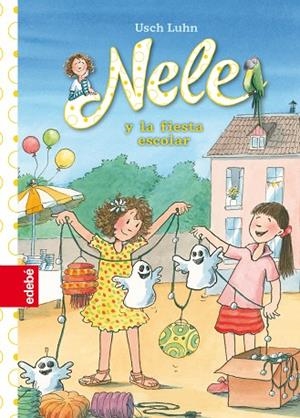 NELE Y LA FIESTA ESCOLAR | 9788468324890 | LUHN,USCH | Llibreria Geli - Llibreria Online de Girona - Comprar llibres en català i castellà