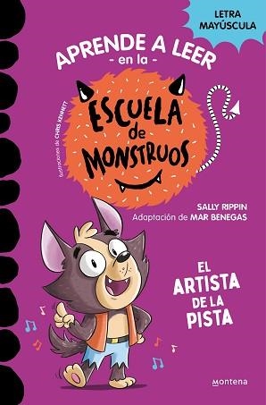 APRENDER A LEER EN LA ESCUELA DE MONSTRUOS-13.EL ARTISTA DE LA PISTA | 9788419650641 | RIPPIN,SALLY | Libreria Geli - Librería Online de Girona - Comprar libros en catalán y castellano