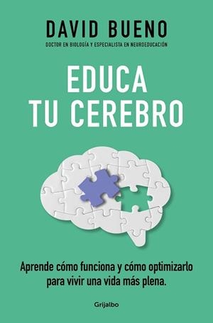 EDUCA TU CEREBRO | 9788425365621 | BUENO,DAVID | Libreria Geli - Librería Online de Girona - Comprar libros en catalán y castellano