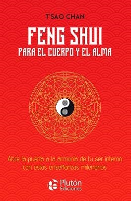 FENG SHUI PARA EL CUERPO Y EL ALMA | 9788419651563 | CHAN,T’SAO | Libreria Geli - Librería Online de Girona - Comprar libros en catalán y castellano