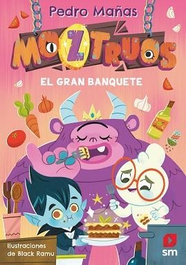 MOZTRUOS-2.EL GRAN BANQUETE | 9788419102355 | MAÑAS ROMERO,PEDRO | Libreria Geli - Librería Online de Girona - Comprar libros en catalán y castellano