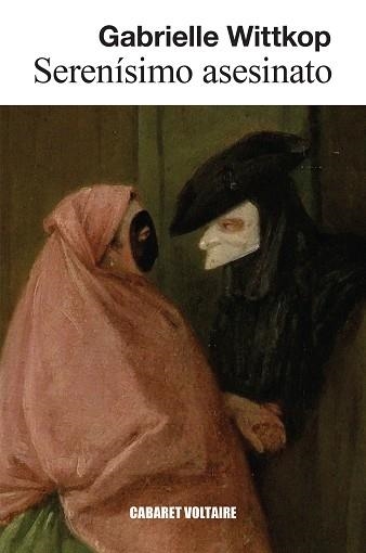 SERENÍSIMO ASESINATO | 9788419047434 | WITTKOP,GABRIELLE | Libreria Geli - Librería Online de Girona - Comprar libros en catalán y castellano