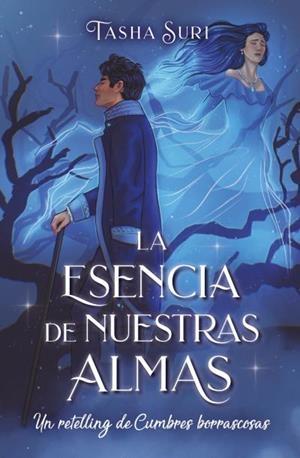LA ESENCIA DE NUESTRAS ALMAS.UN RETELLING DE CUMBRES BORRASCOSAS | 9788419130129 | SURI,TASHA | Llibreria Geli - Llibreria Online de Girona - Comprar llibres en català i castellà