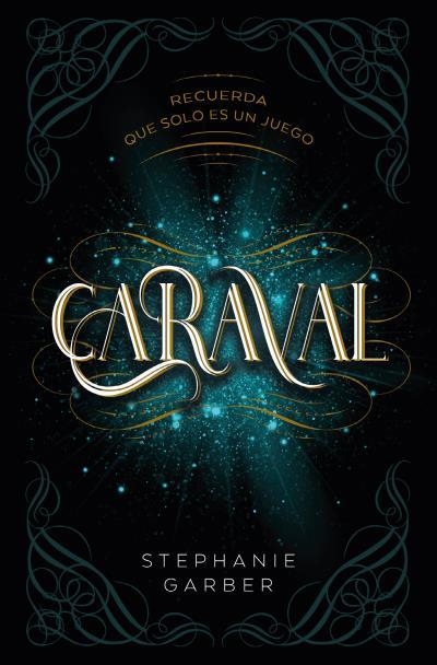 CARAVAL | 9788419130136 | GARBER,STEPHANIE | Libreria Geli - Librería Online de Girona - Comprar libros en catalán y castellano