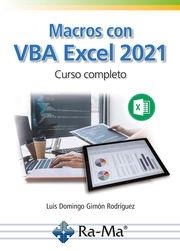 MACROS CON VBA EXCEL 2021.CURSO COMPLETO | 9788419857873 | GIMÓN RODRÍGUEZ,LUIS DOMINGO | Libreria Geli - Librería Online de Girona - Comprar libros en catalán y castellano
