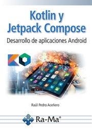 KOTLIN Y JETPACK COMPOSE.DESARROLLO DE APLICACIONES ANDROID | 9788419857941 | ACEÑERO EIXARCH,RAUL PEDRO | Libreria Geli - Librería Online de Girona - Comprar libros en catalán y castellano